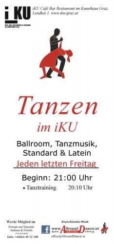 iKU Tanzen  2012  jeden letzten Freitag mit Tanztraining ab 20:10  Beginn 21:00